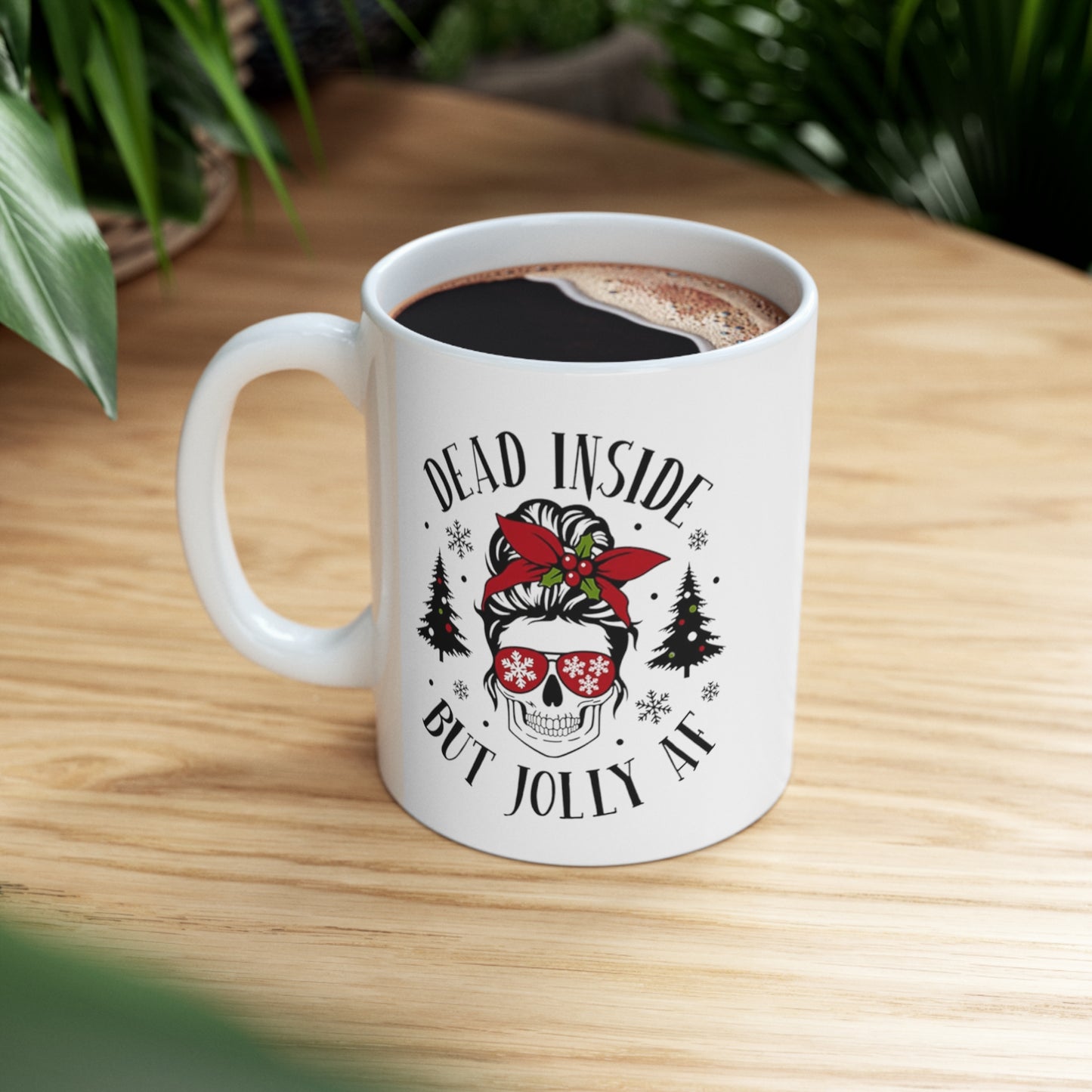 Jolly AF. Ceramic Mug 11oz