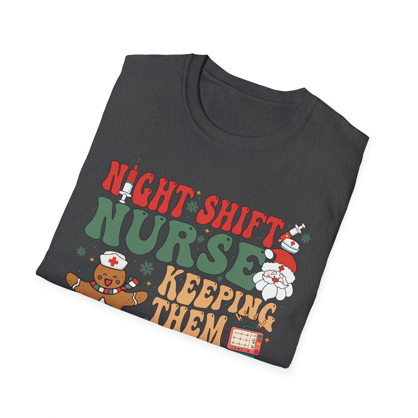 Funny Night Shift Nurse T-Shirt, Holiday Nurse Gift Shirt, Nursing Field Apparel, Unisex Tee, Softstyle Top