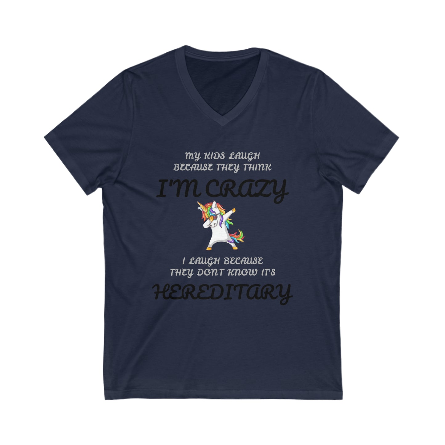 My kids laugh at me Jersey Short Sleeve V-Neck Tee