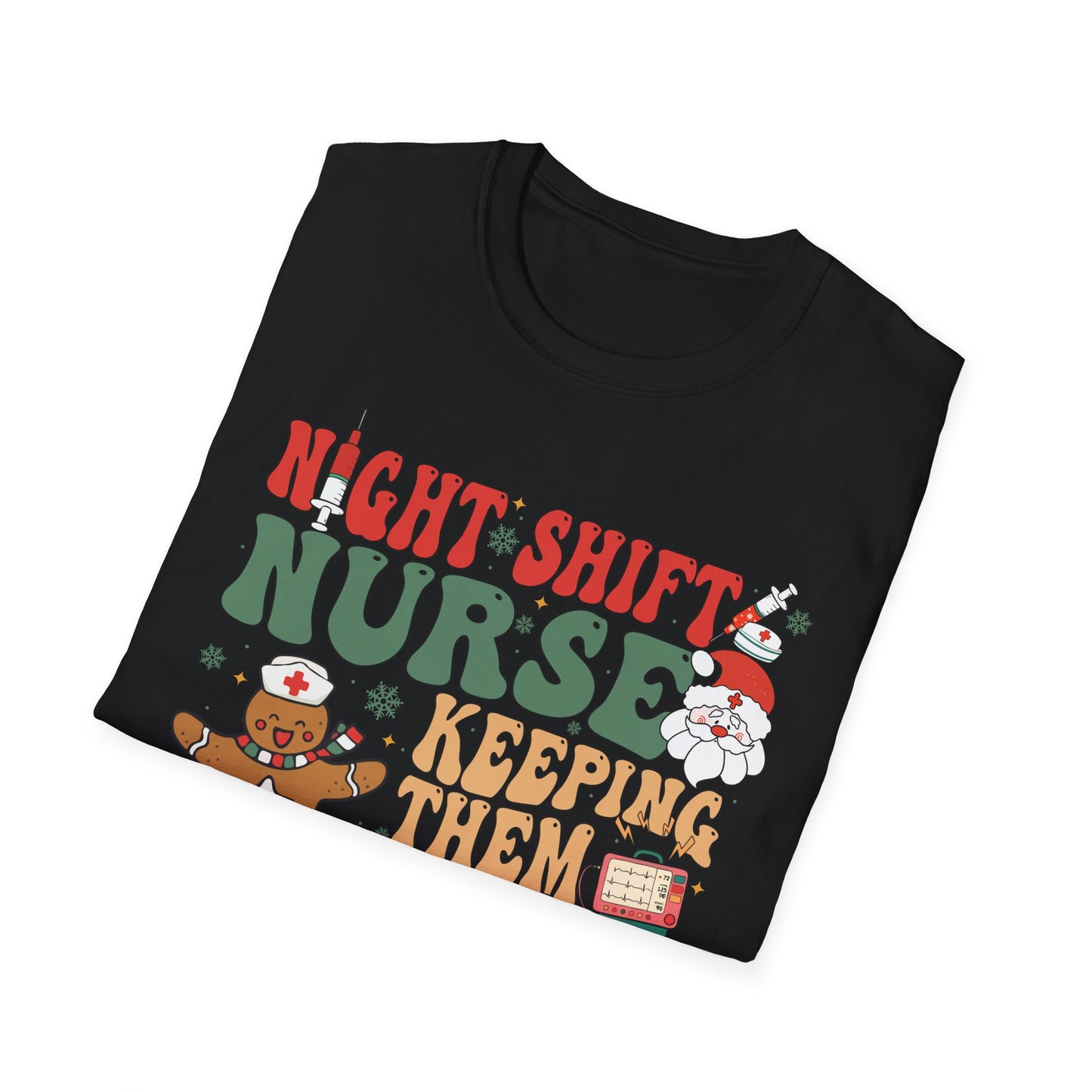 Funny Night Shift Nurse T-Shirt, Holiday Nurse Gift Shirt, Nursing Field Apparel, Unisex Tee, Softstyle Top