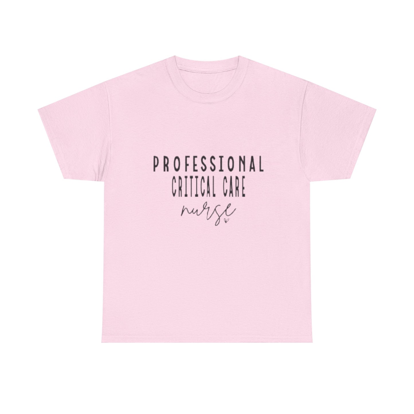 Nurse T-Shirt | Professional Critical Care RN Tee