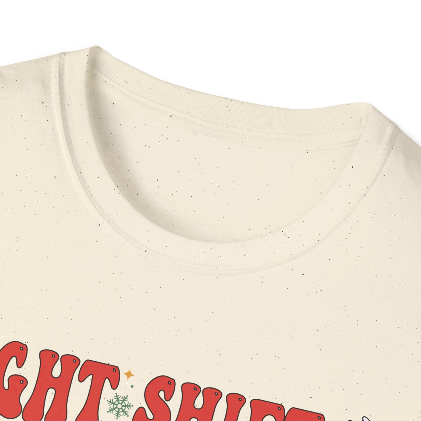Funny Night Shift Nurse T-Shirt, Holiday Nurse Gift Shirt, Nursing Field Apparel, Unisex Tee, Softstyle Top
