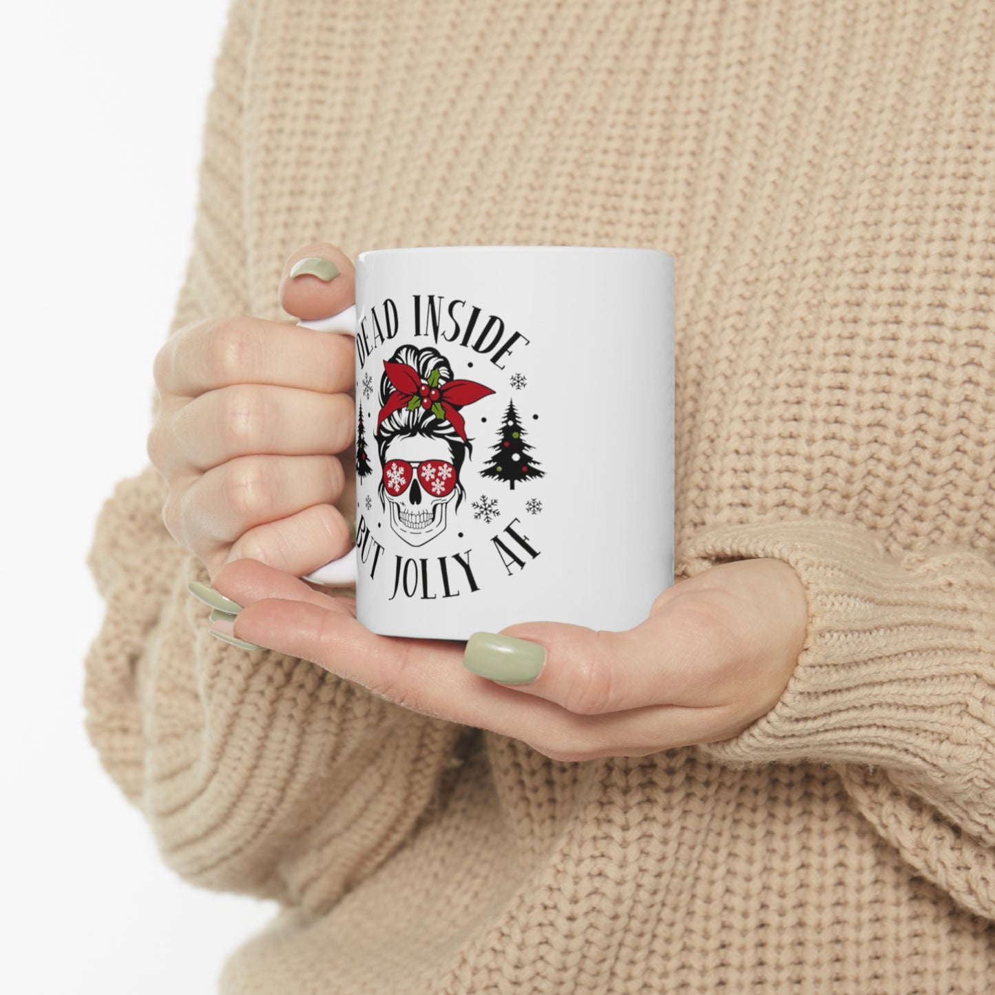 Jolly AF.  Ceramic Mug 11oz