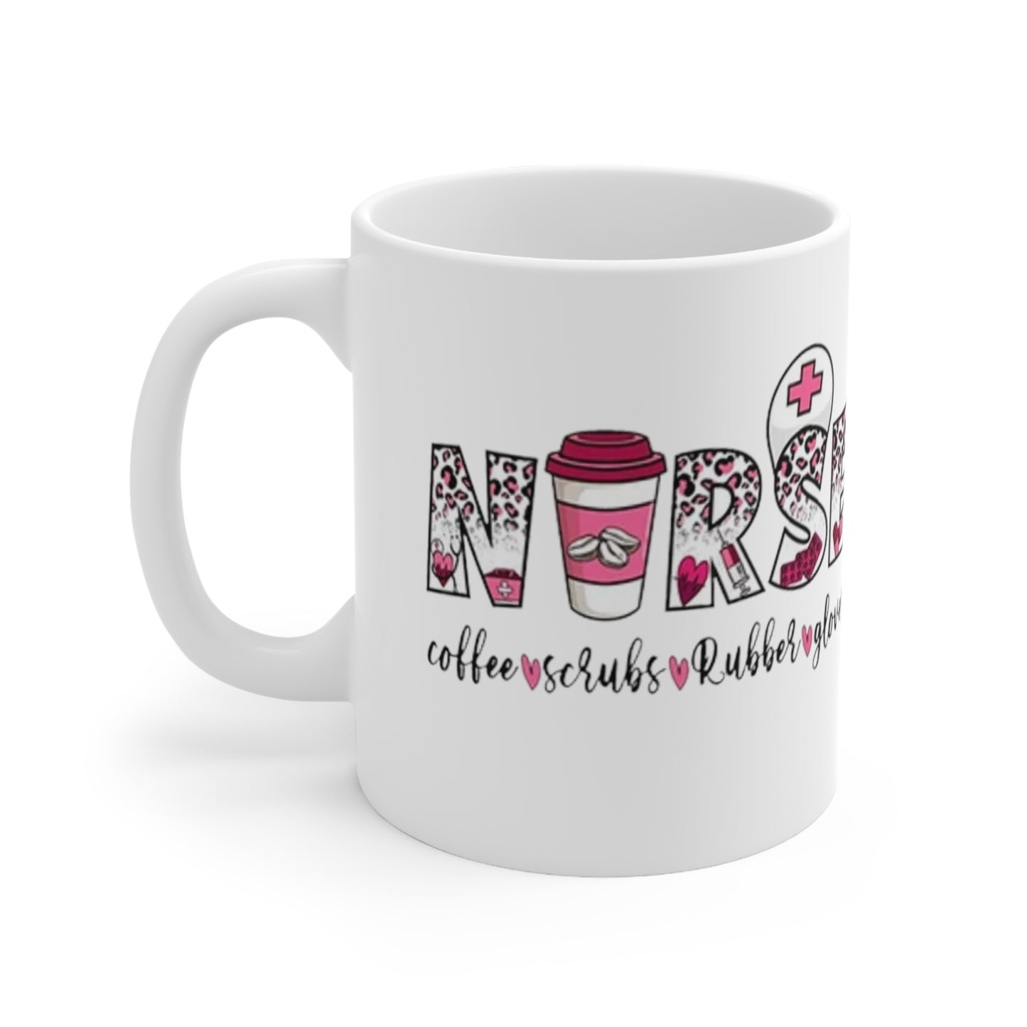 Nurse Ceramic Mug 11oz ( Contact seller to order left handed mug.)