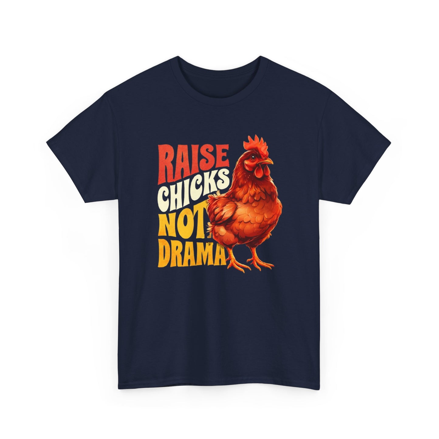 Chicken Lover Unisex Tee, Raise Chickens Not Drama T-Shirt, Farm Animal Graphic Shirt, Funny Hen Rooster Top, Country Life Apparel