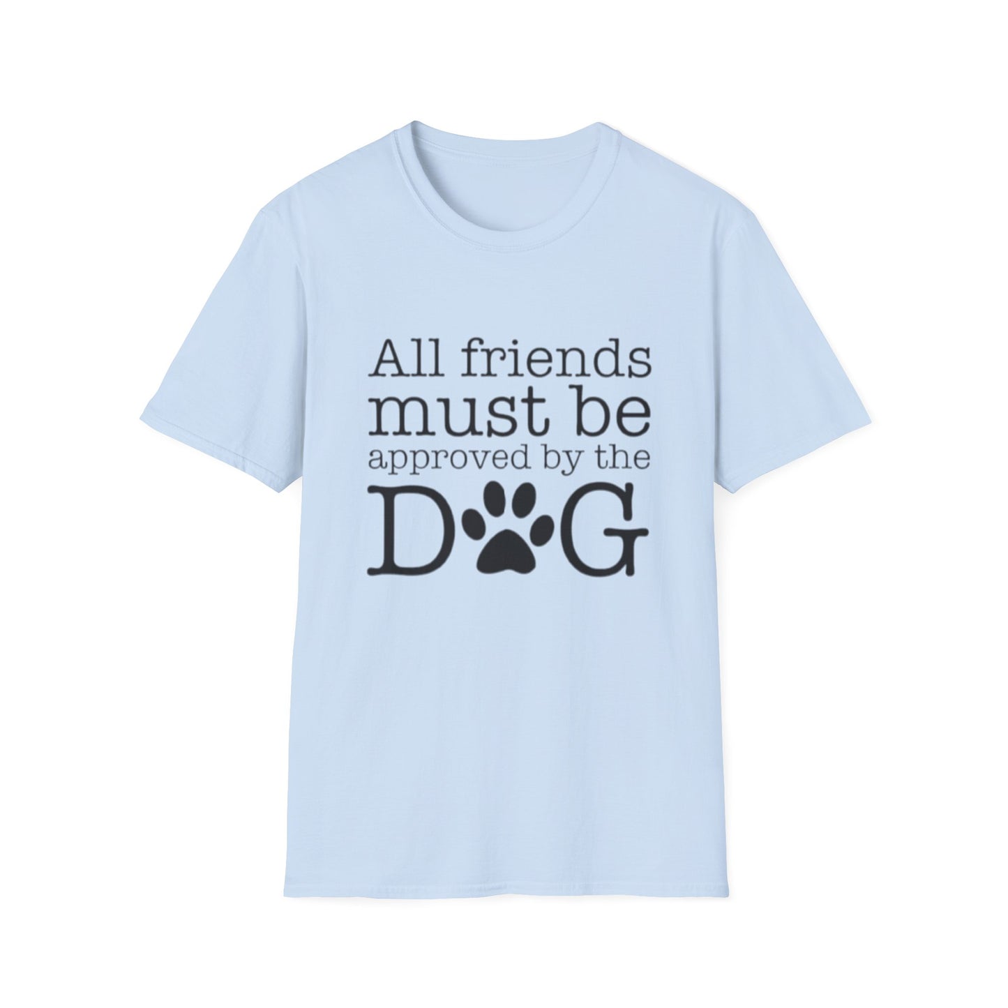Dog Approved  Softstyle T-Shirt, Best Friend Gift, Funny Dog Lover Tee, Pet Owner Shirt, Cute Animal Print Shirt