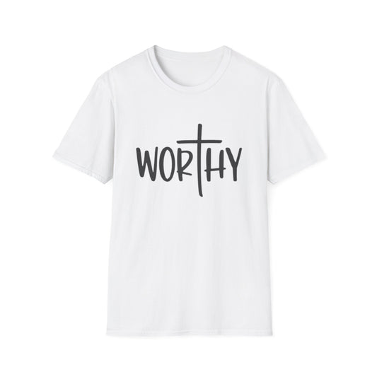Spiritual WORTHY  t shirt for men and women and young people to remind every one they are loved