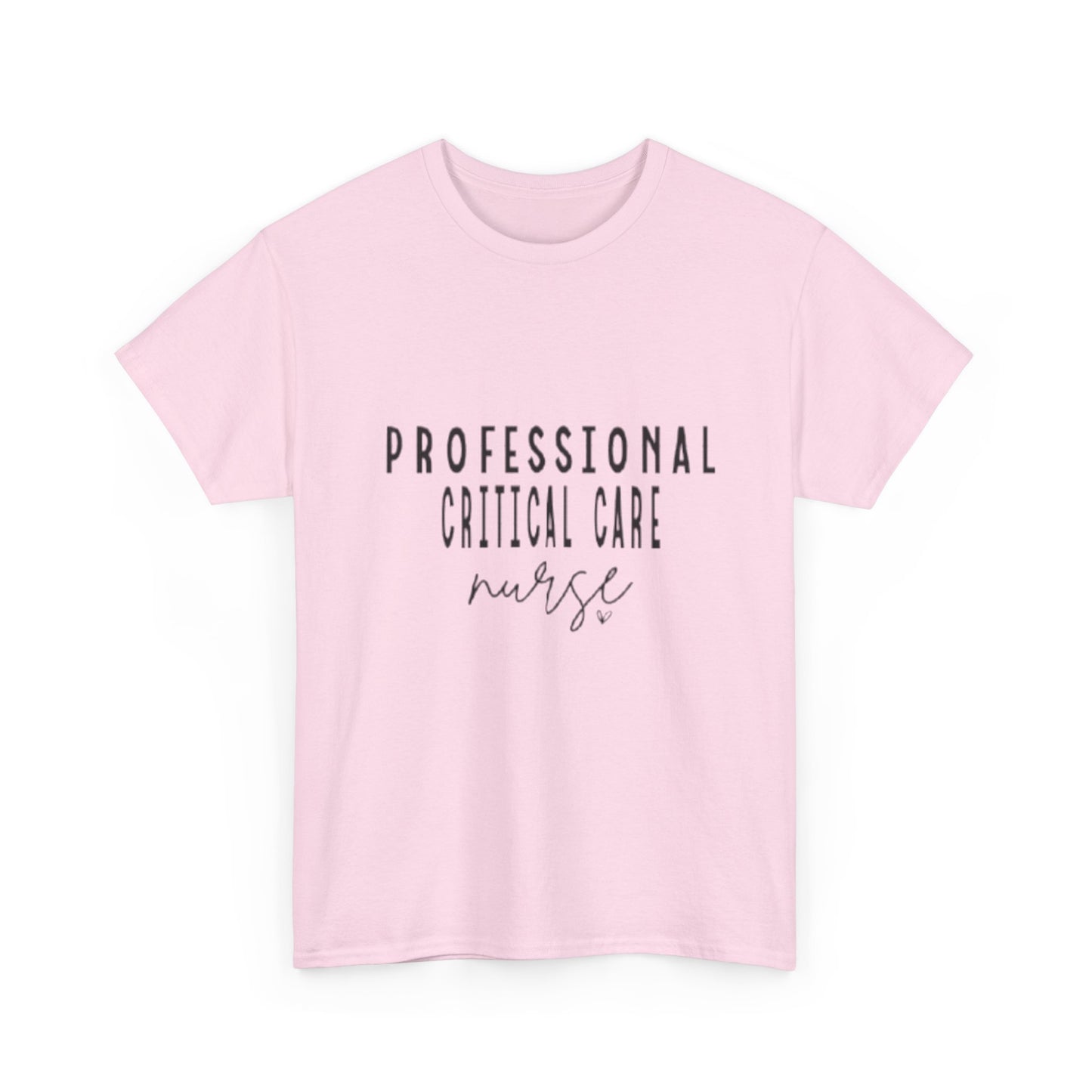 Nurse T-Shirt | Professional Critical Care RN Tee