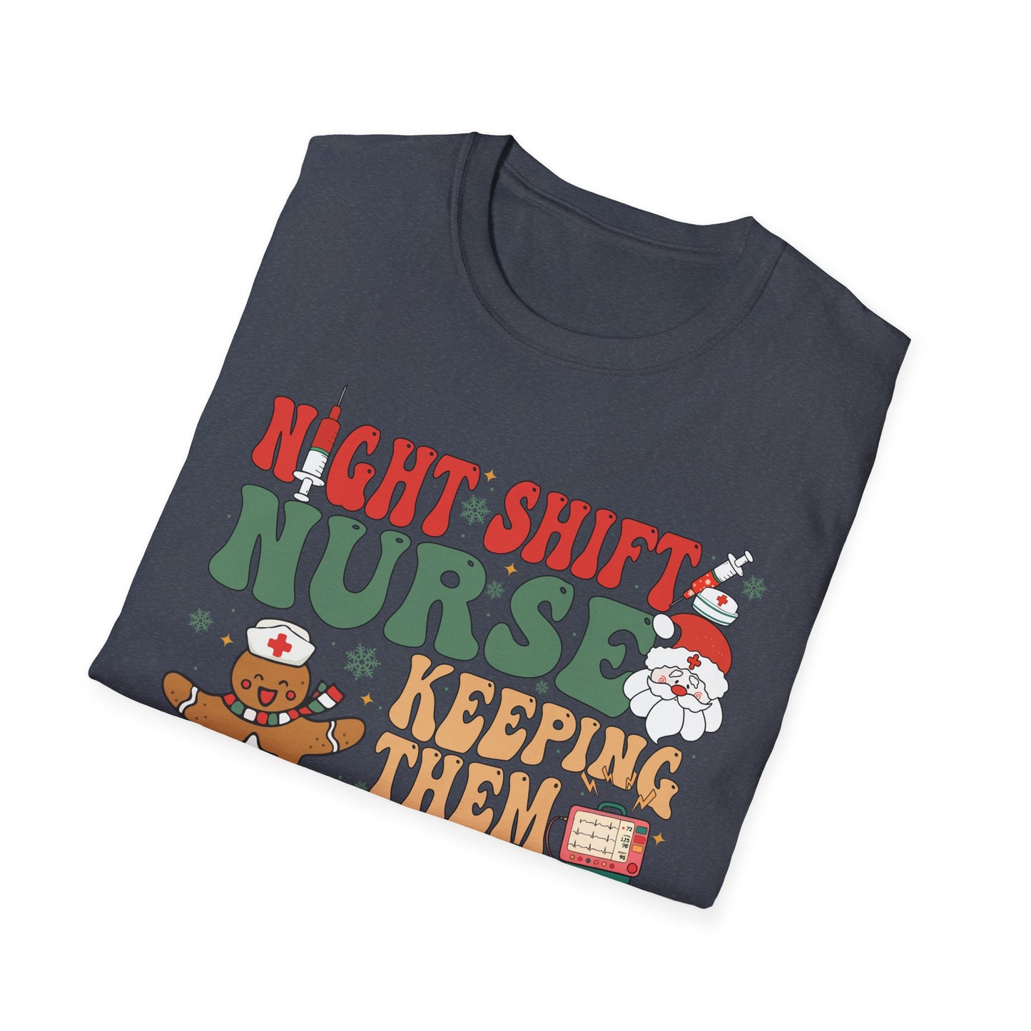 Funny Night Shift Nurse T-Shirt, Holiday Nurse Gift Shirt, Nursing Field Apparel, Unisex Tee, Softstyle Top