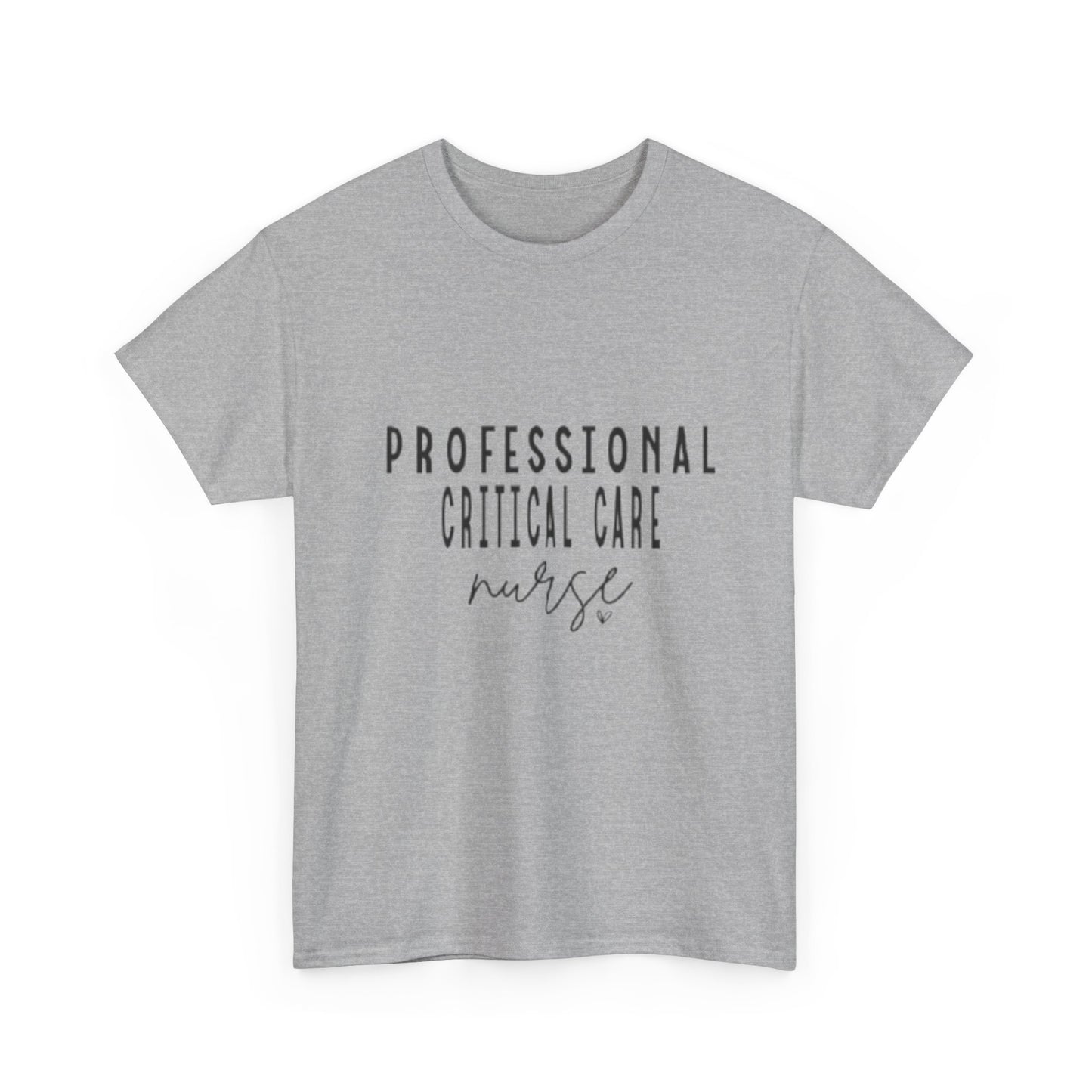Nurse T-Shirt | Professional Critical Care RN Tee
