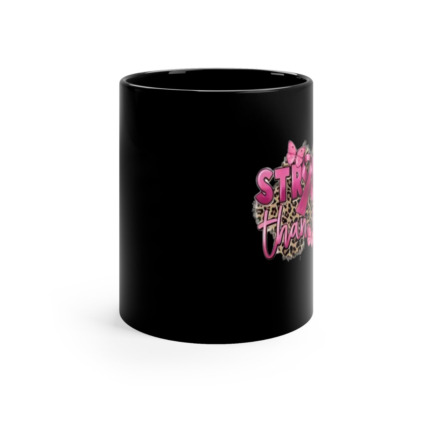 Stronger then cancer11oz Black Mug