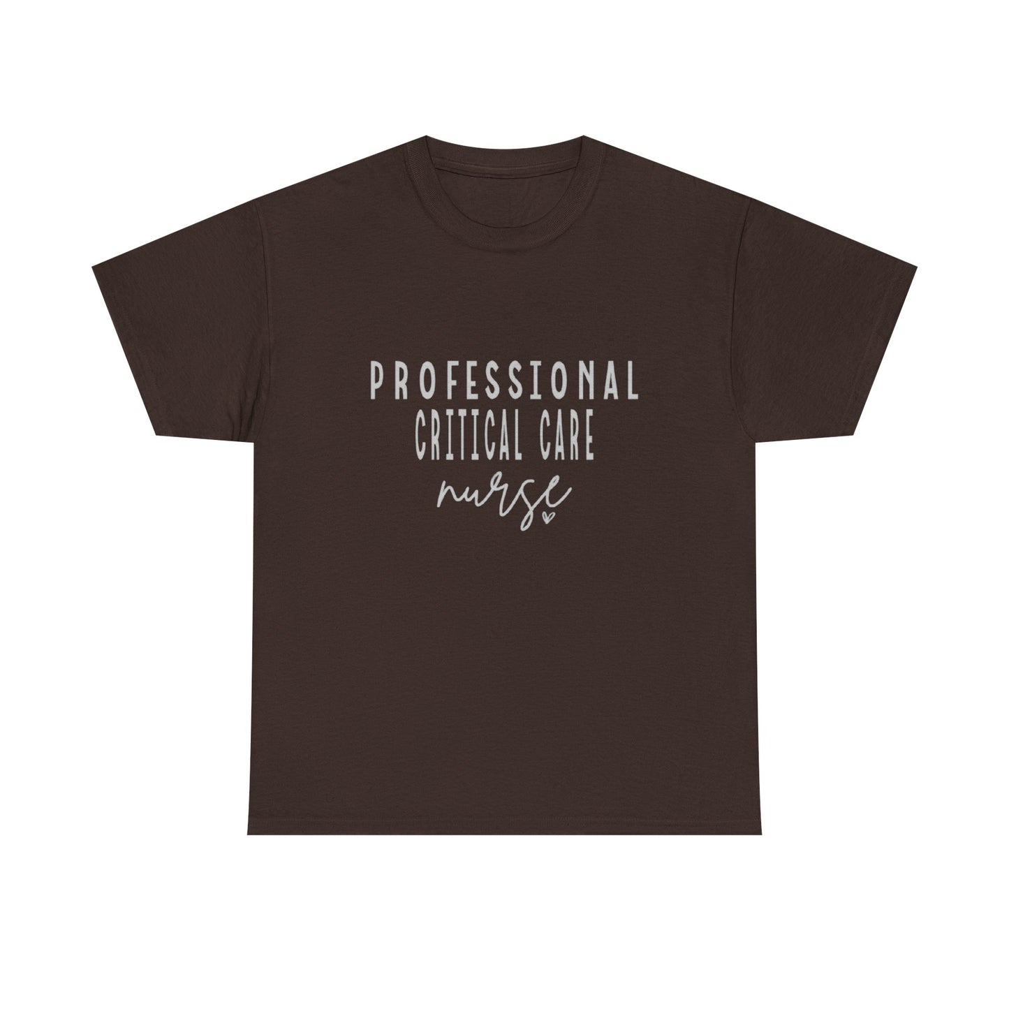 Nurse T-Shirt | Professional Critical Care RN Tee