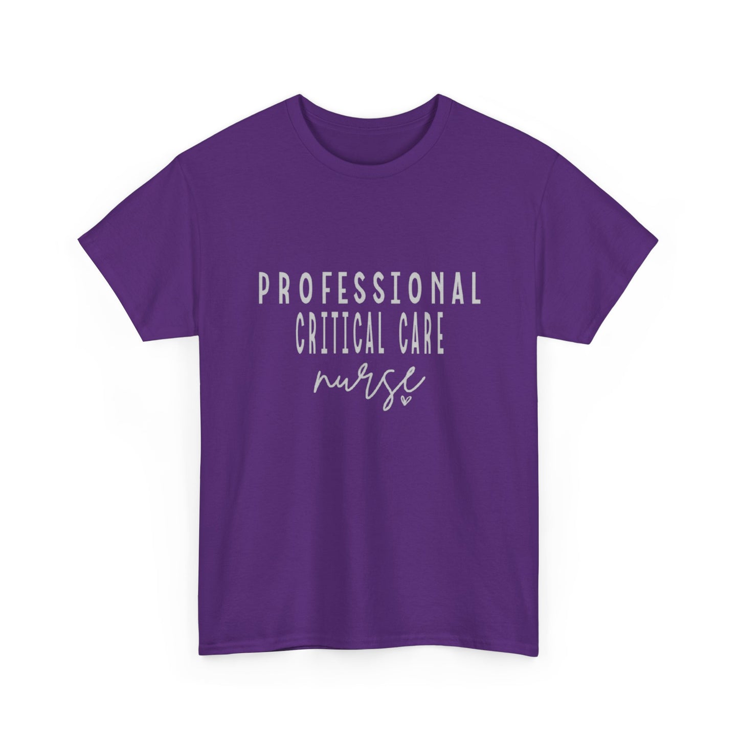 Nurse T-Shirt | Professional Critical Care RN Tee