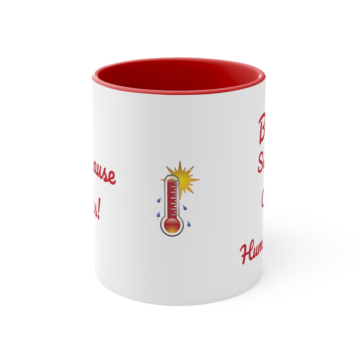 Menopause  Accent Coffee Mug, 11oz