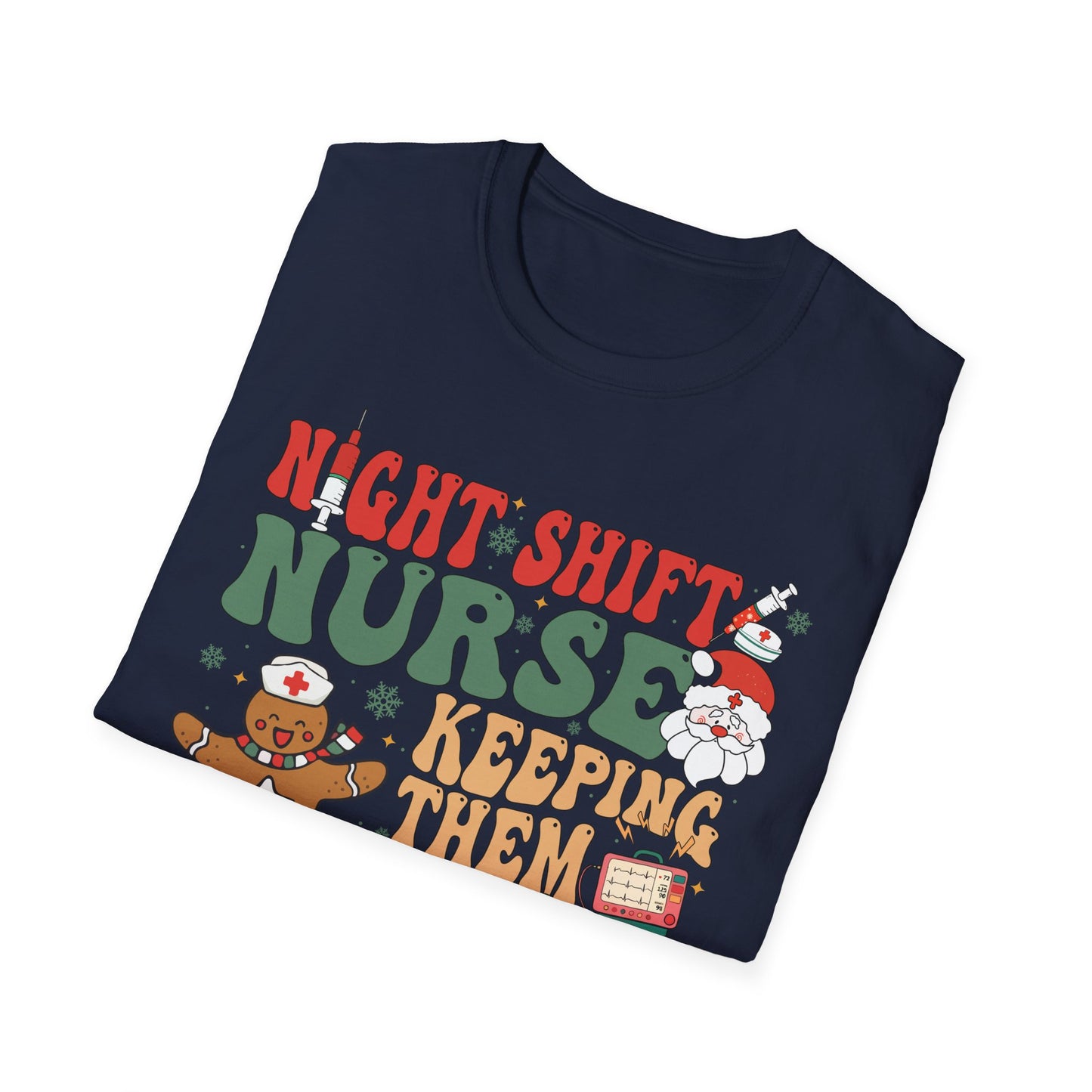 Funny Night Shift Nurse T-Shirt, Holiday Nurse Gift Shirt, Nursing Field Apparel, Unisex Tee, Softstyle Top