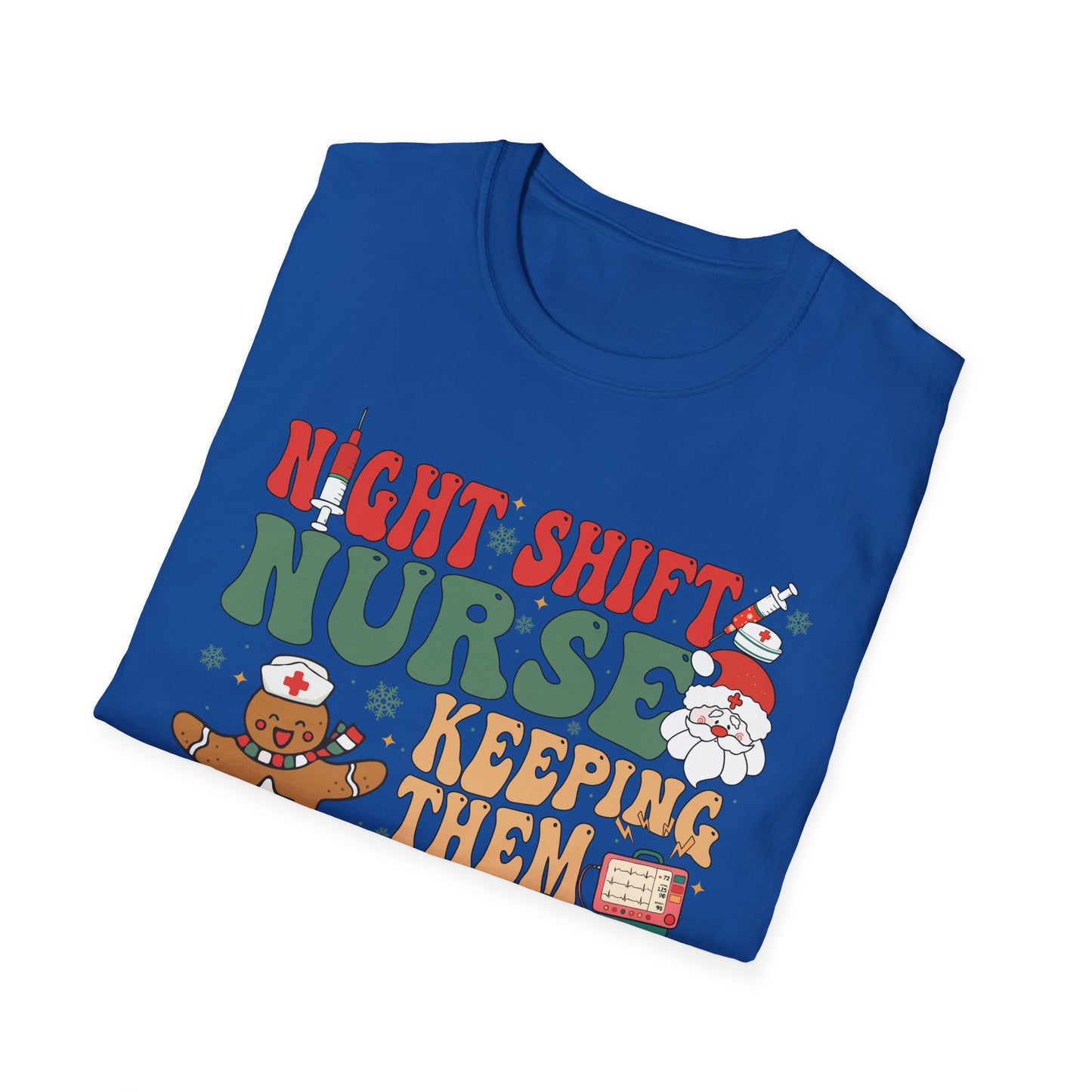 Funny Night Shift Nurse T-Shirt, Holiday Nurse Gift Shirt, Nursing Field Apparel, Unisex Tee, Softstyle Top