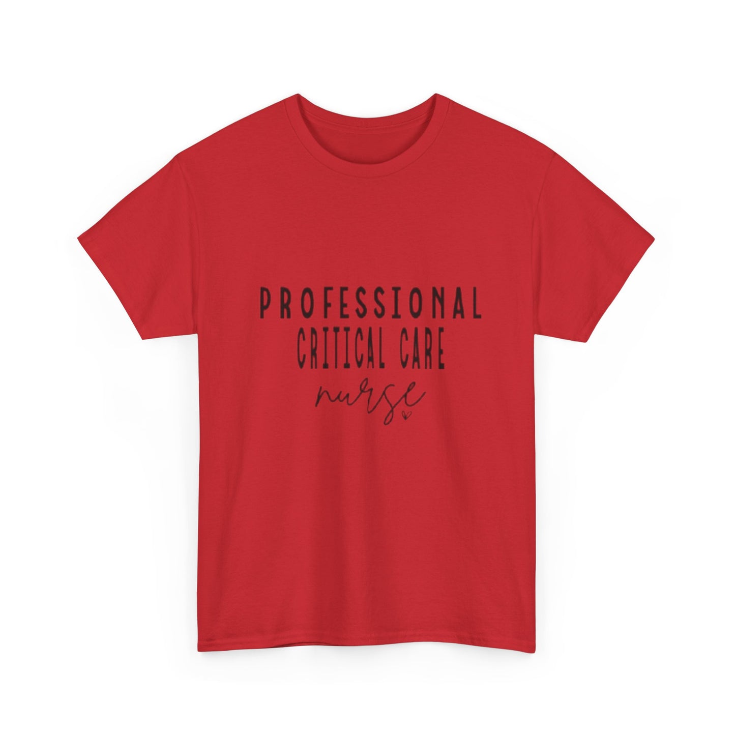 Nurse T-Shirt | Professional Critical Care RN Tee